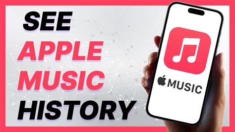 how to check apple music history and why it matters for your future career