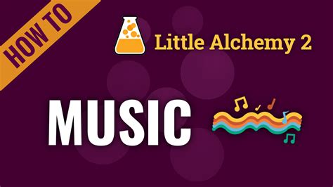 how to make music in little alchemy 2: exploring the symphony of elements