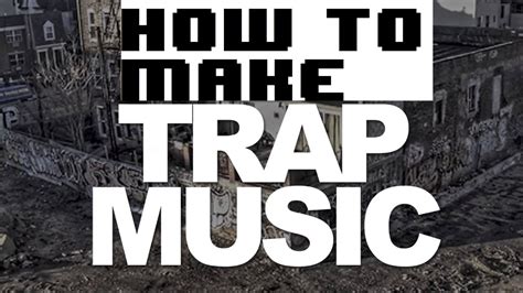 how to make trap music and why it's important to have a strong foundation in music theory