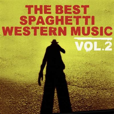 what is spaghetti western music